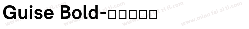 Guise Bold字体转换